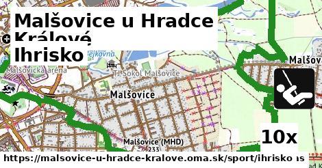 Ihrisko, Malšovice u Hradce Králové