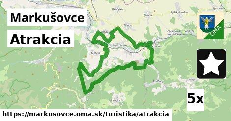 Atrakcia, Markušovce