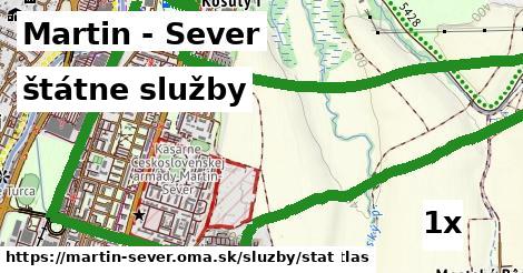 štátne služby, Martin - Sever