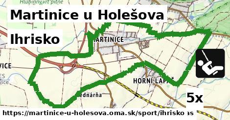 Ihrisko, Martinice u Holešova