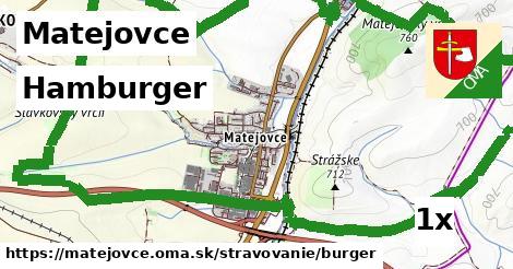 Hamburger, Matejovce