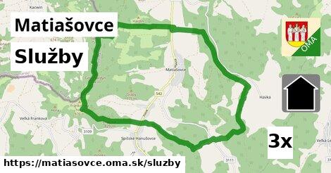 služby v Matiašovce