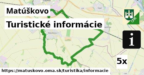 Turistické informácie, Matúškovo