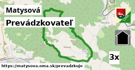 prevádzkovateľ v Matysová