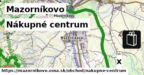 Nákupné centrum, Mazorníkovo