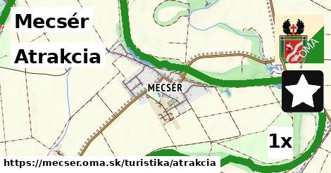Atrakcia, Mecsér