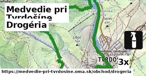 Drogéria, Medvedie pri Tvrdošíne