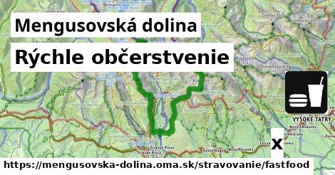 Rýchle občerstvenie, Mengusovská dolina