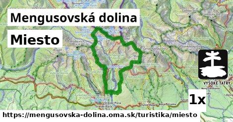 Miesto, Mengusovská dolina