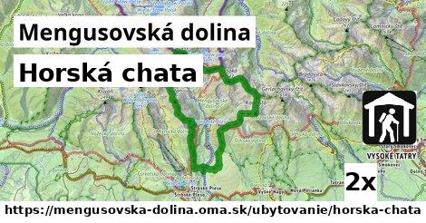 Horská chata, Mengusovská dolina