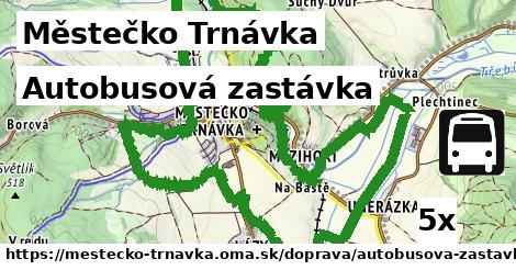 Autobusová zastávka, Městečko Trnávka