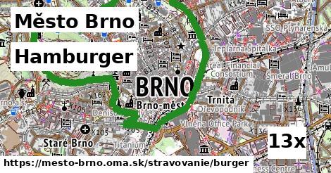 Hamburger, Město Brno