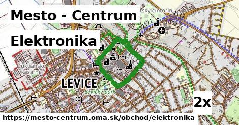 Elektronika, Mesto - Centrum