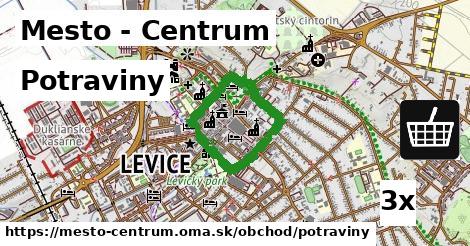 Potraviny, Mesto - Centrum