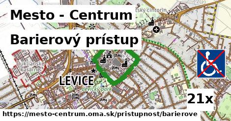 Barierový prístup, Mesto - Centrum