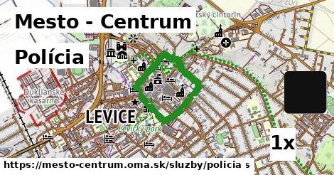 Polícia, Mesto - Centrum