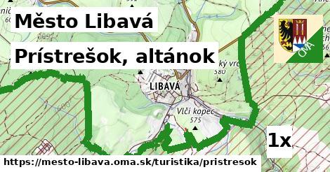 Prístrešok, altánok, Město Libavá