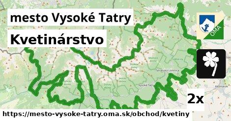 Kvetinárstvo, mesto Vysoké Tatry