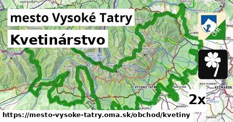 Kvetinárstvo, mesto Vysoké Tatry