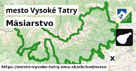 Mäsiarstvo, mesto Vysoké Tatry