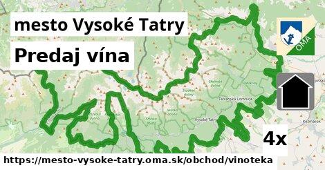 Predaj vína, mesto Vysoké Tatry