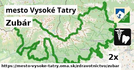 Zubár, mesto Vysoké Tatry