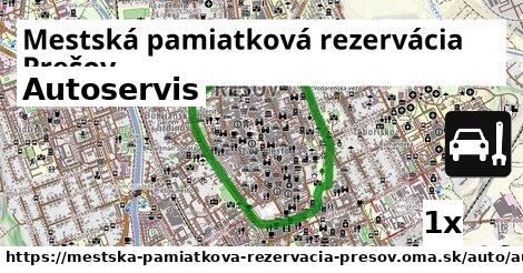 Autoservis, Mestská pamiatková rezervácia Prešov