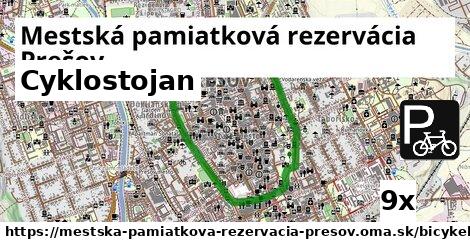 Cyklostojan, Mestská pamiatková rezervácia Prešov