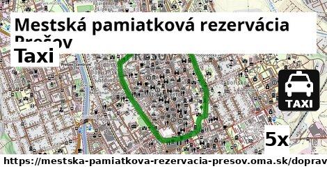 Taxi, Mestská pamiatková rezervácia Prešov