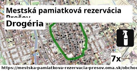 Drogéria, Mestská pamiatková rezervácia Prešov