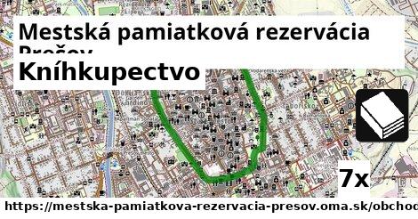 Kníhkupectvo, Mestská pamiatková rezervácia Prešov