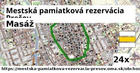 Masáž, Mestská pamiatková rezervácia Prešov