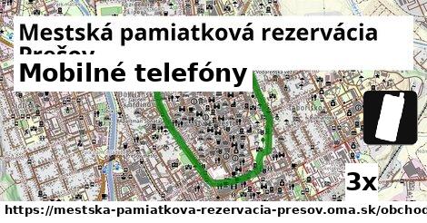 Mobilné telefóny, Mestská pamiatková rezervácia Prešov