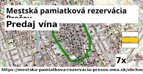 Predaj vína, Mestská pamiatková rezervácia Prešov