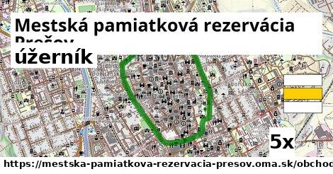 úžerník, Mestská pamiatková rezervácia Prešov