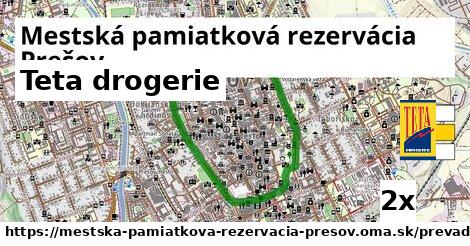 Teta drogerie, Mestská pamiatková rezervácia Prešov