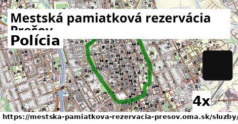 Polícia, Mestská pamiatková rezervácia Prešov