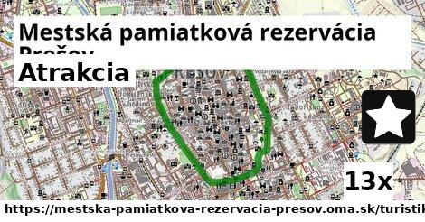 Atrakcia, Mestská pamiatková rezervácia Prešov