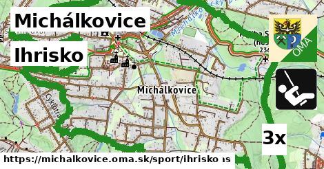 Ihrisko, Michálkovice