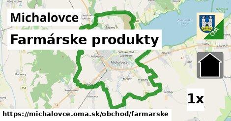 Farmárske produkty, Michalovce