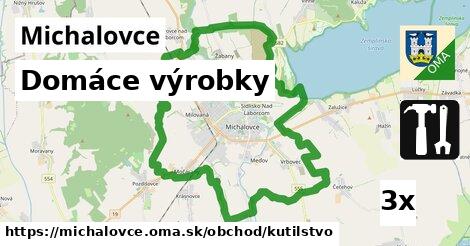 Domáce výrobky, Michalovce