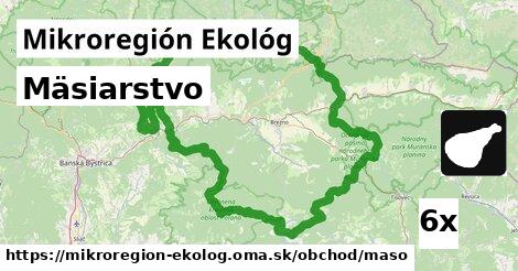 Mäsiarstvo, Mikroregión Ekológ