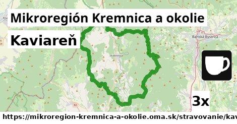 Kaviareň, Mikroregión Kremnica a okolie