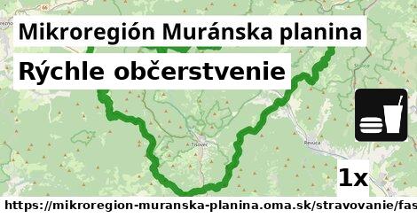 Rýchle občerstvenie, Mikroregión Muránska planina