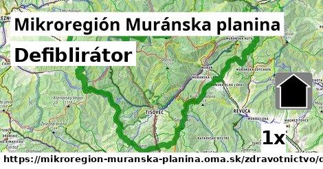 Defiblirátor, Mikroregión Muránska planina