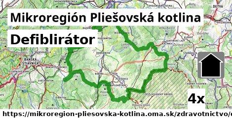 Defiblirátor, Mikroregión Pliešovská kotlina