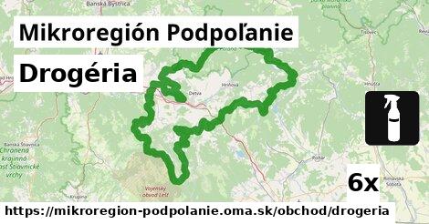 Drogéria, Mikroregión Podpoľanie