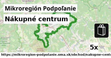 Nákupné centrum, Mikroregión Podpoľanie