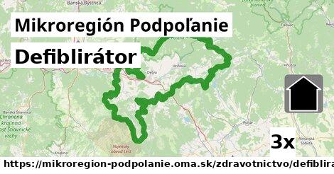 Defiblirátor, Mikroregión Podpoľanie