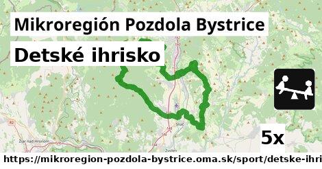 Detské ihrisko, Mikroregión Pozdola Bystrice